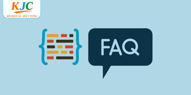 Các câu hỏi về KJC của khách hàng